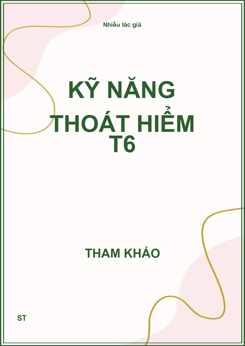 Kỹ năng thoát hiểm T6