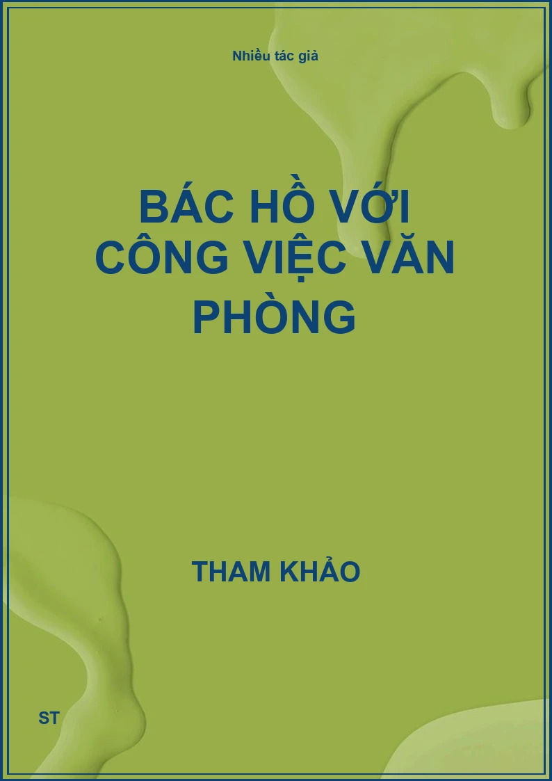 Bác Hồ với công việc văn phòng