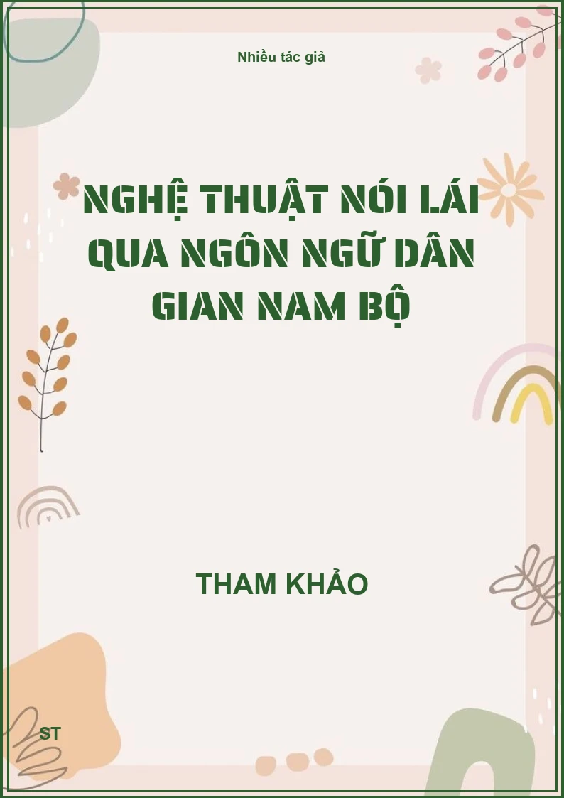 Nghệ thuật nói lái qua ngôn ngữ dân gian nam bộ