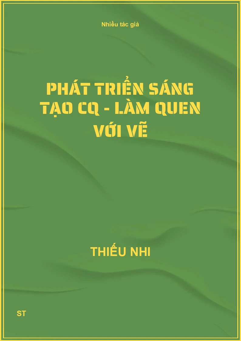 Phát Triển Sáng Tạo CQ - Làm Quen Với Vẽ
