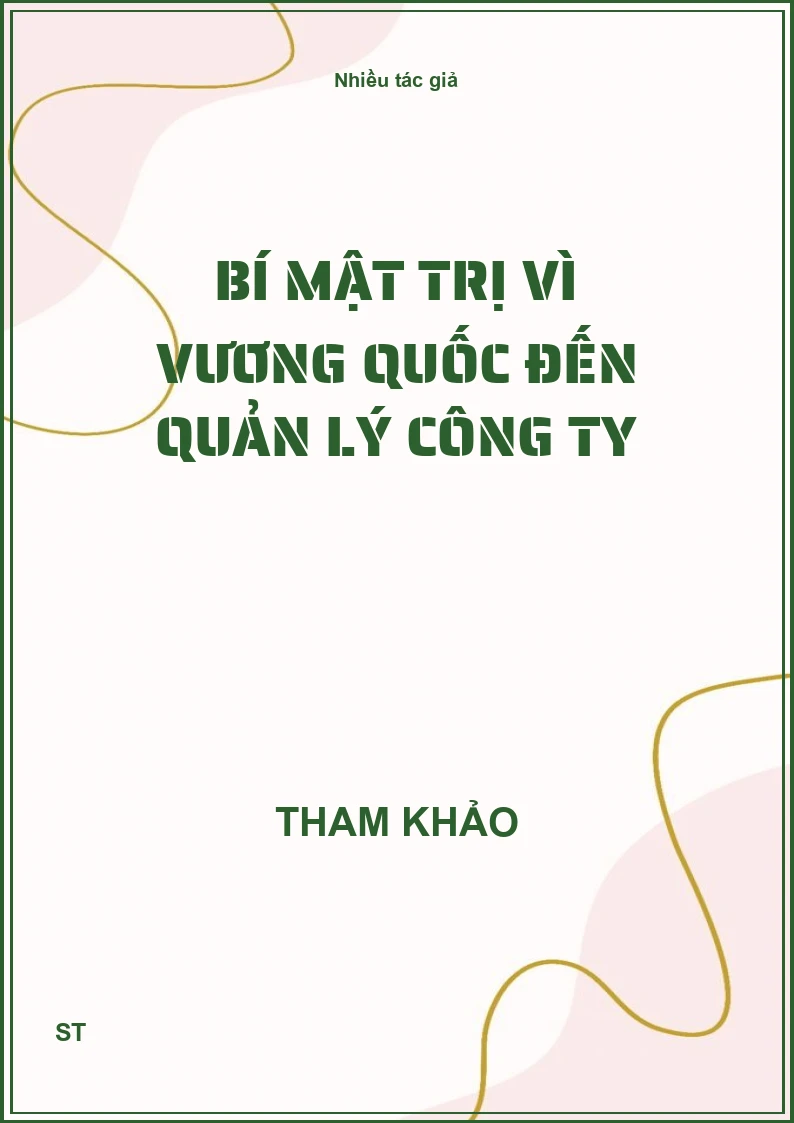 Bí Mật Trị Vì Vương Quốc Đến Quản Lý Công Ty