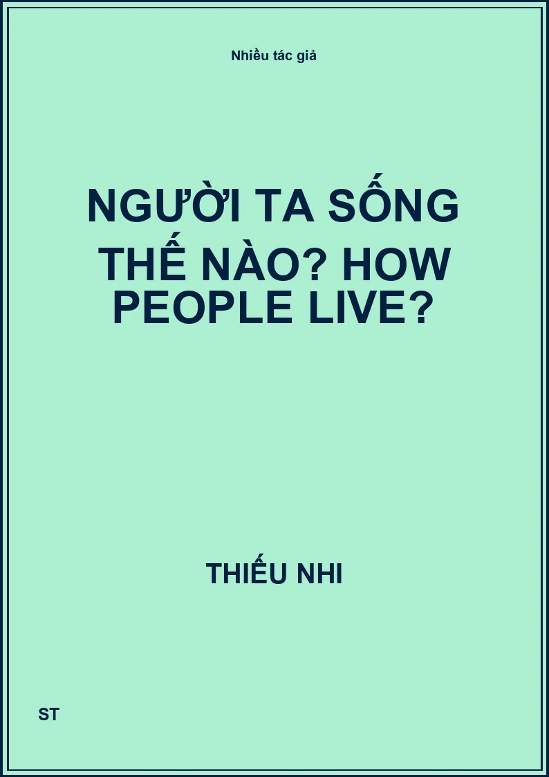 Người ta sống thế nào? How people live?