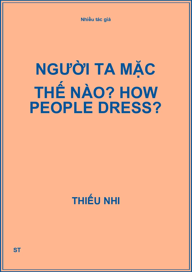 Người ta mặc thế nào? How people dress?