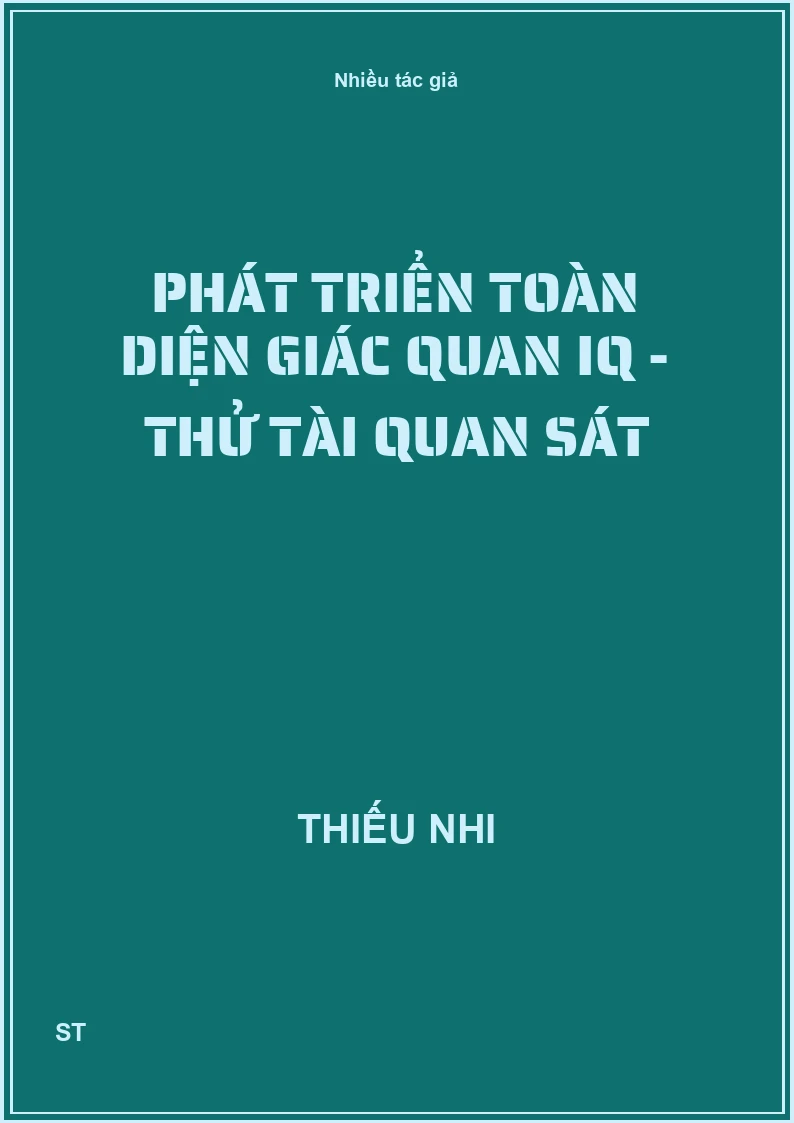Phát Triển Toàn Diện Giác Quan IQ - Thử Tài Quan Sát