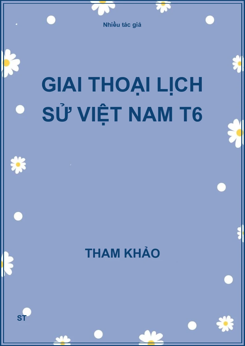 Giai thoại lịch sử Việt Nam T6