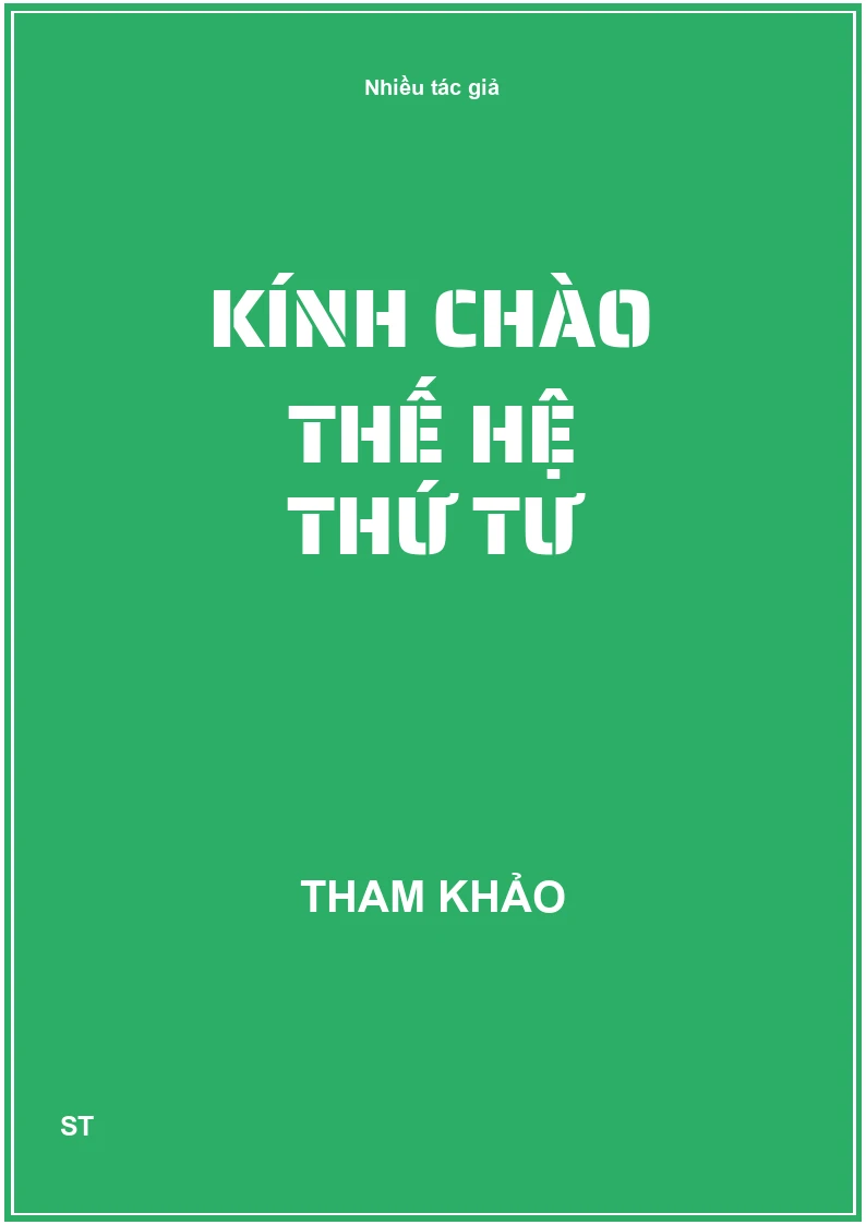 Kính chào thế hệ thứ tư