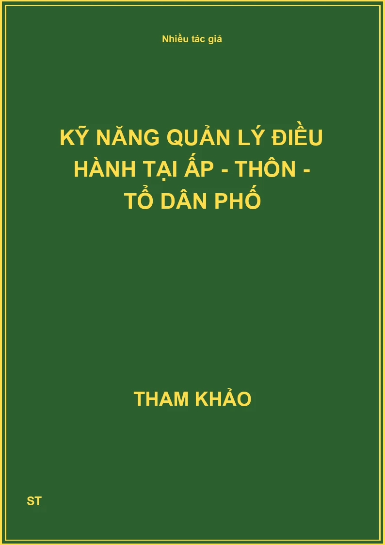 Kỹ năng quản lý điều hành tại ấp - thôn - tổ dân phố