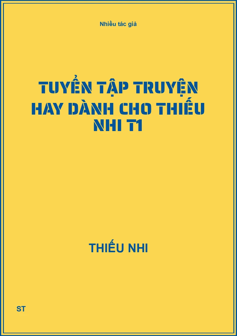 Tuyển tập truyện hay dành cho thiếu nhi T1