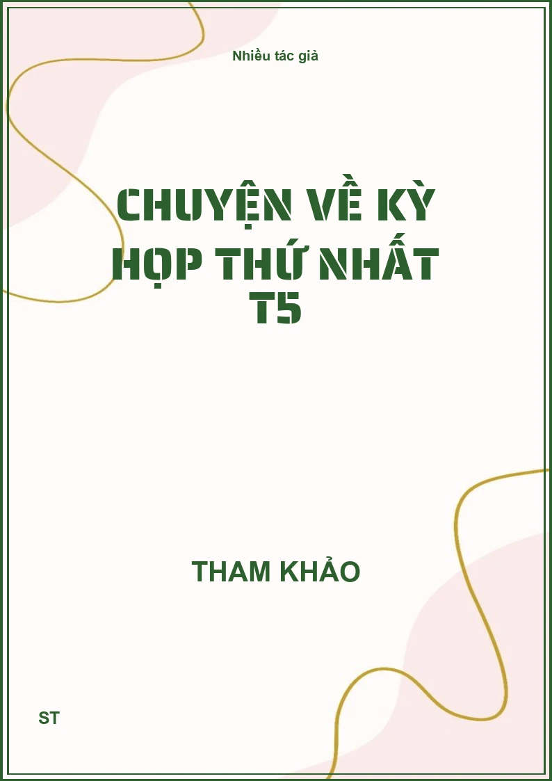 Chuyện về kỳ họp thứ nhất T5