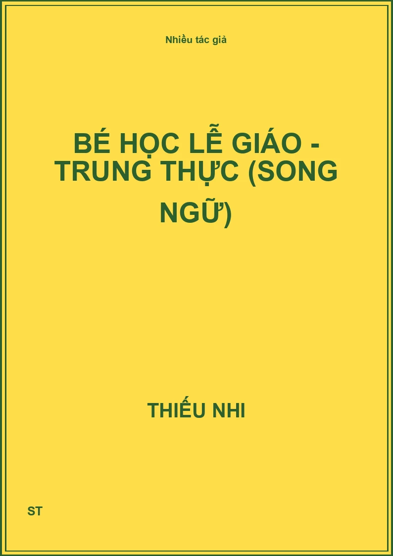 Bé Học Lễ Giáo - Trung Thực (Song Ngữ)