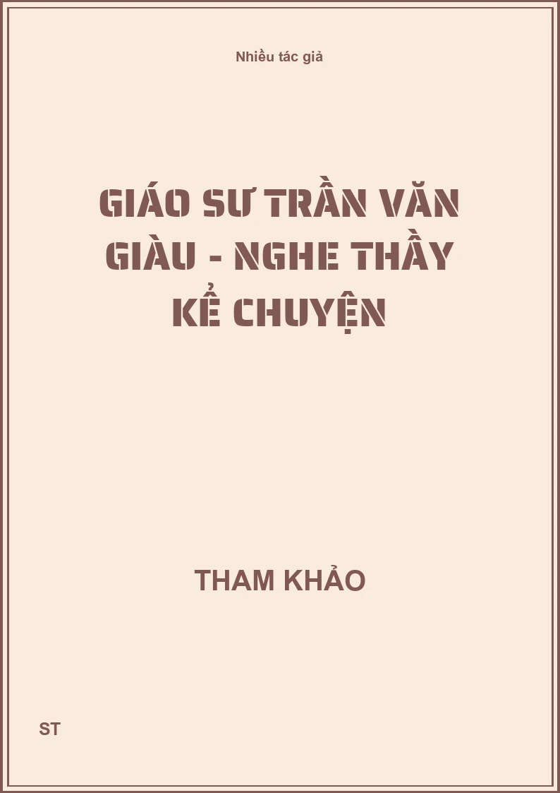 Giáo sư Trần Văn Giàu - nghe thầy kể chuyện