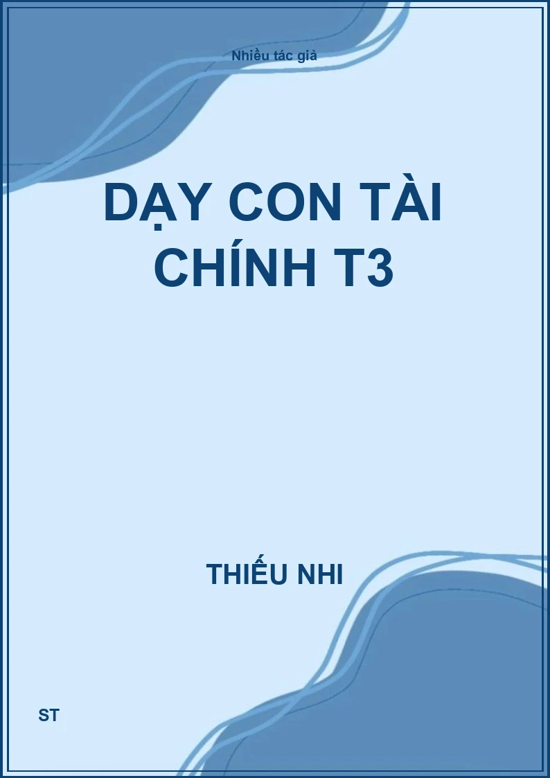 Dạy con tài chính T3
