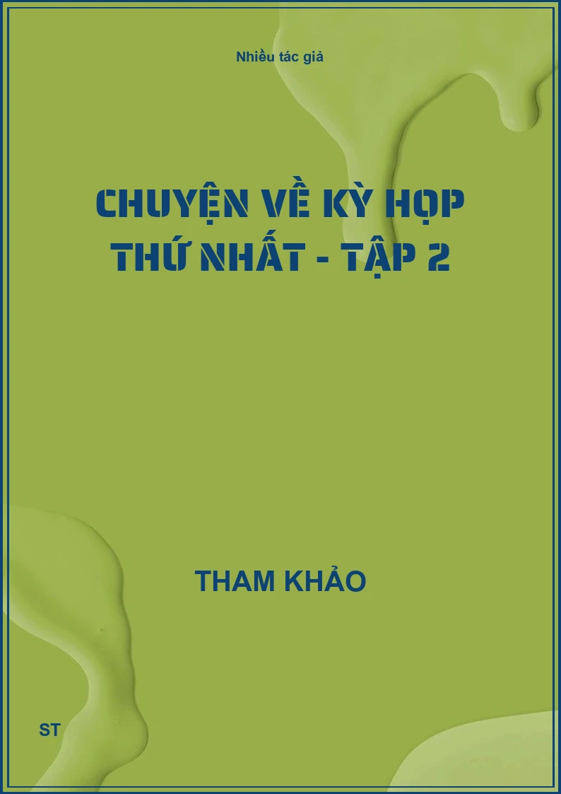 Chuyện về kỳ họp thứ nhất - Tập 2
