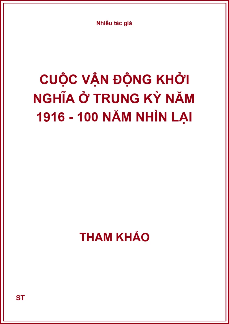 Cuộc vận động khởi nghĩa ở trung kỳ năm 1916 - 100 năm nhìn lại
