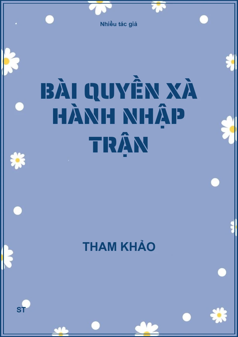 Bài quyền xà hành nhập trận