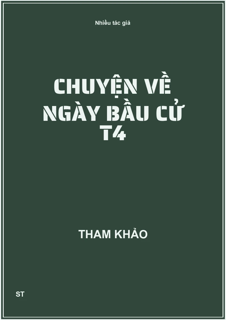 Chuyện về ngày bầu cử T4