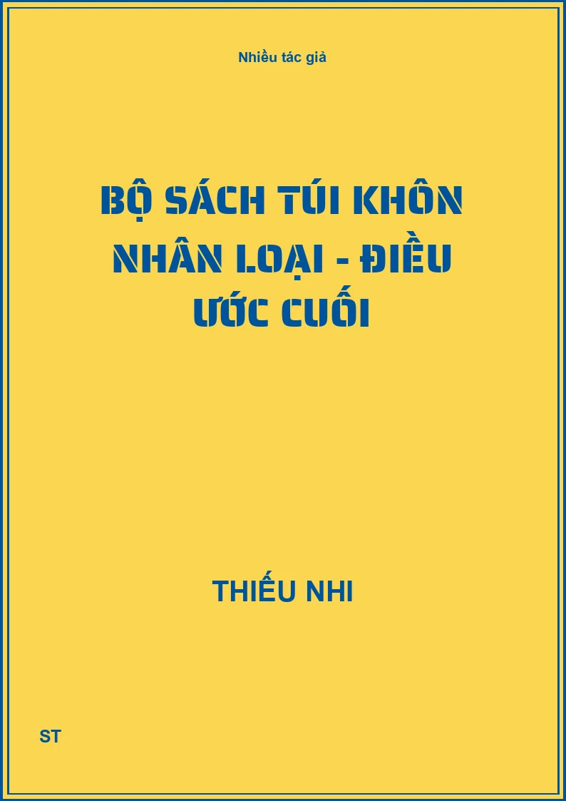 Bộ sách túi khôn nhân loại - Điều ước cuối