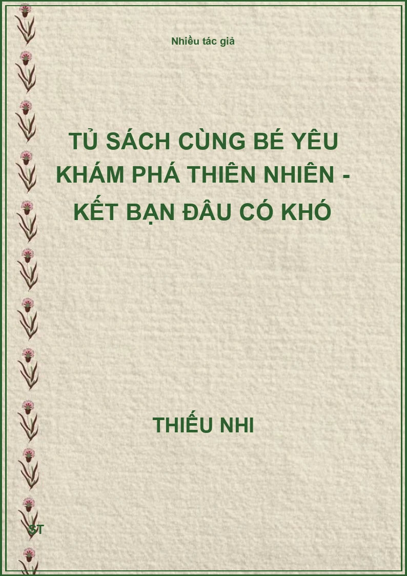 Tủ sách cùng bé yêu khám phá thiên nhiên - Kết bạn đâu có khó