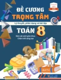 Đề cương trọng tâm môn Toán Lớp 8 Chân trời sáng tạo