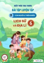 Bài Tập Luyện Tập Chương 7 - Phần Địa Lí - Môn Lịch Sử Và Địa Lí - Lớp 6 - KNTT