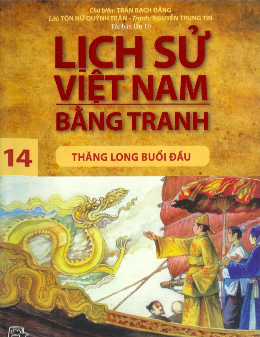 Lịch Sử Việt Nam Bằng Tranh: Tập 14: Thăng Long Buổi Đầu