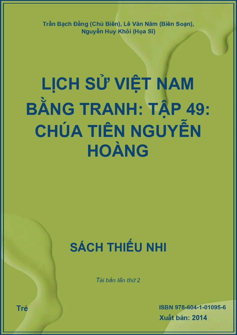 Lịch Sử Việt Nam Bằng Tranh: Tập 49: Chúa Tiên Nguyễn Hoàng