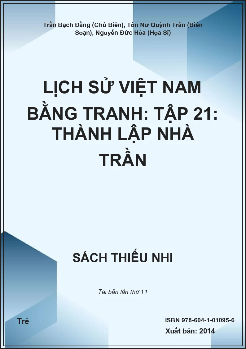 Lịch Sử Việt Nam Bằng Tranh: Tập 21: Thành Lập Nhà Trần
