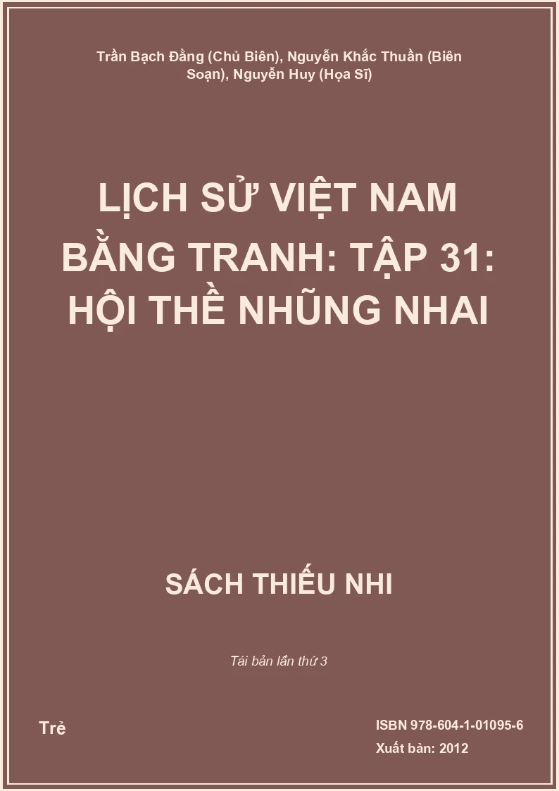 Lịch Sử Việt Nam Bằng Tranh: Tập 31: Hội Thề Nhũng Nhai