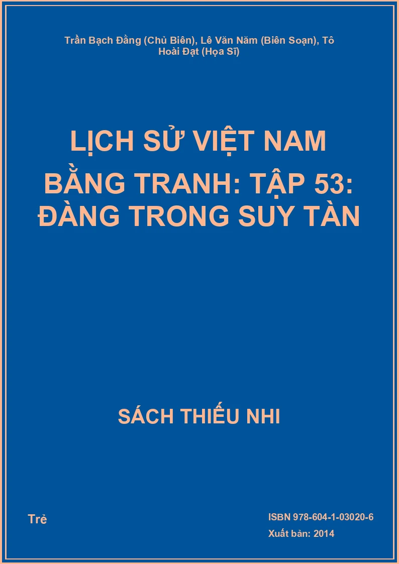 Lịch Sử Việt Nam Bằng Tranh: Tập 53: Đàng Trong Suy Tàn