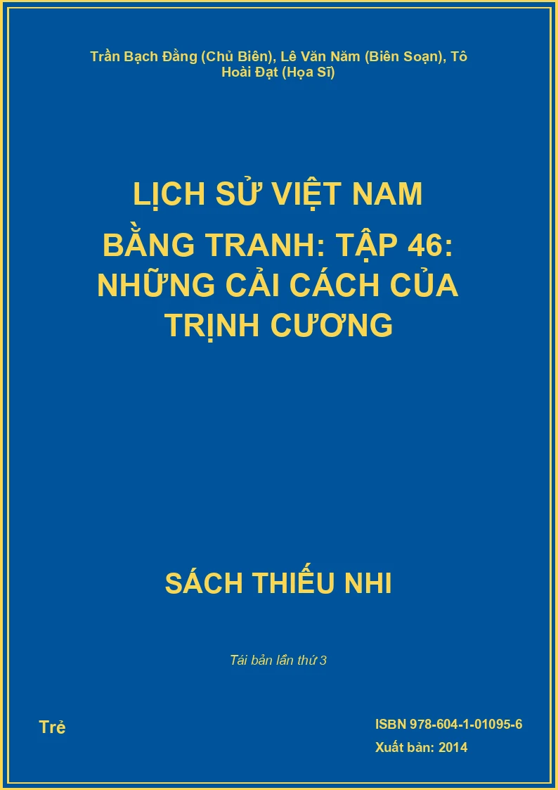 Lịch Sử Việt Nam Bằng Tranh: Tập 46: Những Cải Cách Của Trịnh Cương