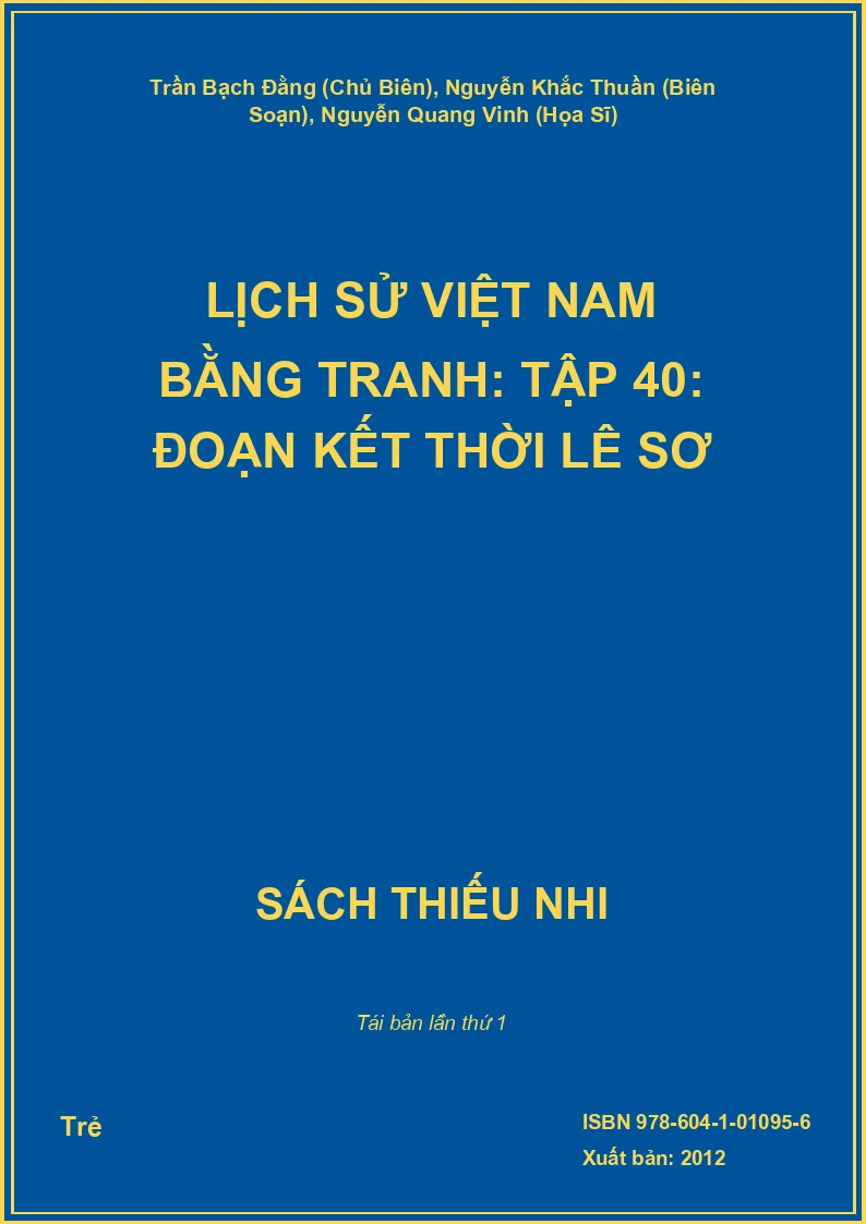 Lịch Sử Việt Nam Bằng Tranh: Tập 40: Đoạn Kết Thời Lê Sơ