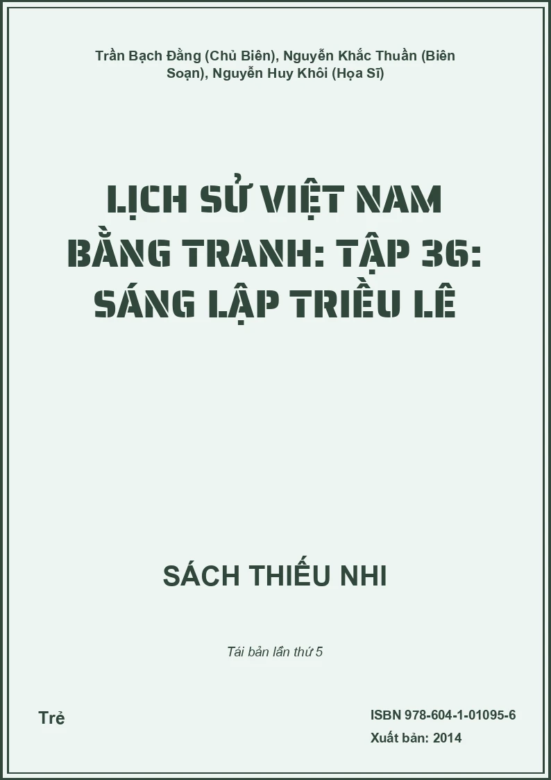 Lịch Sử Việt Nam Bằng Tranh: Tập 36: Sáng Lập Triều Lê