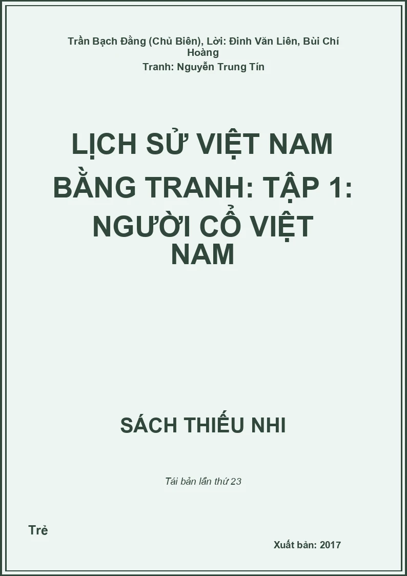 Lịch Sử Việt Nam Bằng Tranh: Tập 1: Người Cổ Việt Nam