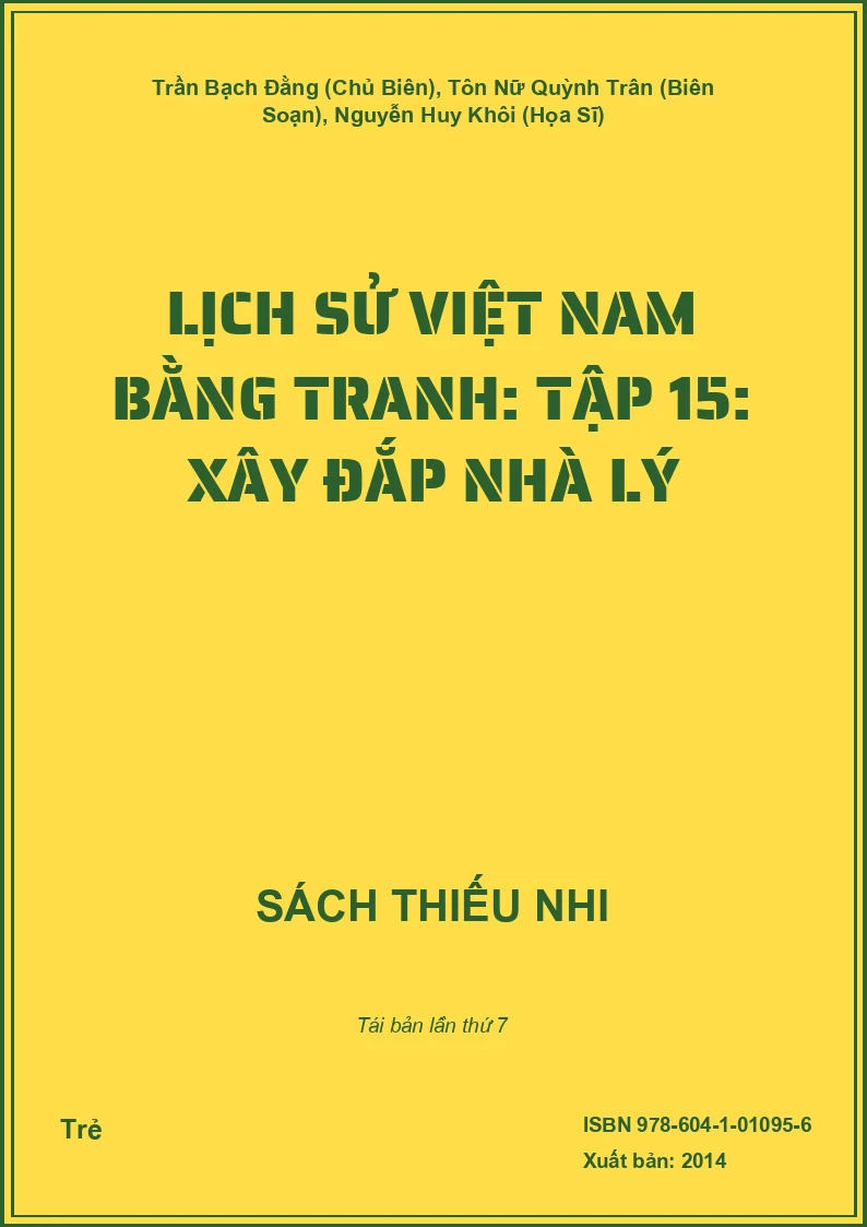 Lịch Sử Việt Nam Bằng Tranh: Tập 15: Xây Đắp Nhà Lý