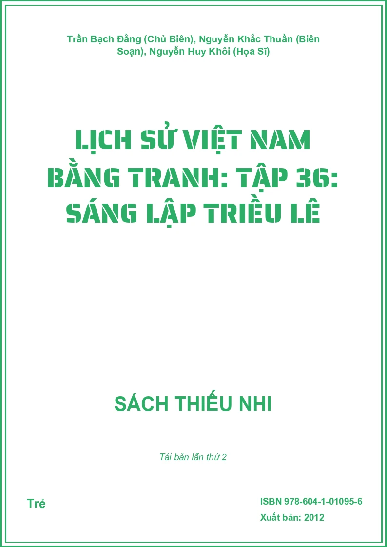 Lịch Sử Việt Nam Bằng Tranh: Tập 36: Sáng Lập Triều Lê