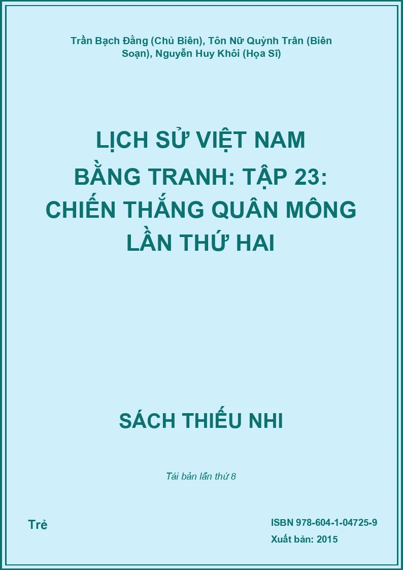 Lịch Sử Việt Nam Bằng Tranh: Tập 23: Chiến Thắng Quân Mông Lần Thứ Hai