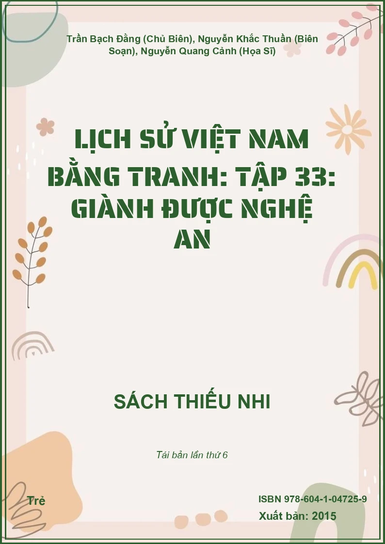 Lịch Sử Việt Nam Bằng Tranh: Tập 33: Giành Được Nghệ An