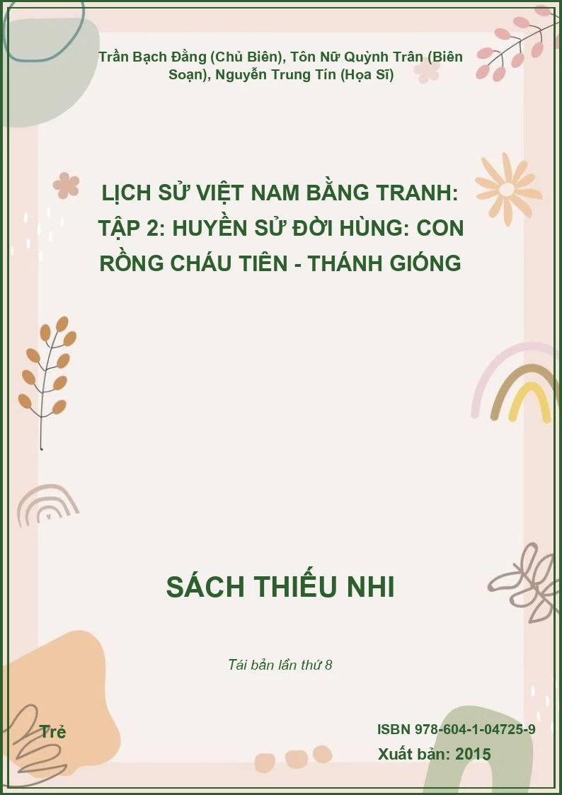 Lịch Sử Việt Nam Bằng Tranh: Tập 2: Huyền Sử Đời Hùng: Con Rồng Cháu Tiên - Thánh Gióng