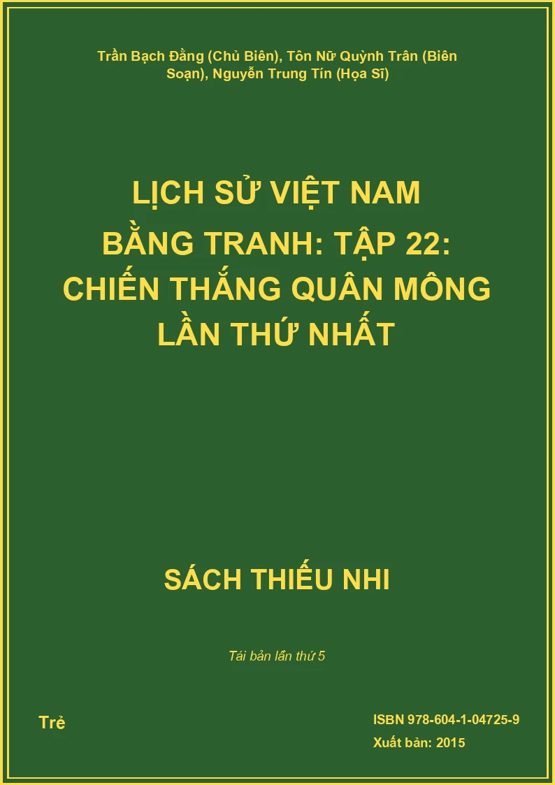 Lịch Sử Việt Nam Bằng Tranh: Tập 22: Chiến Thắng Quân Mông Lần Thứ Nhất