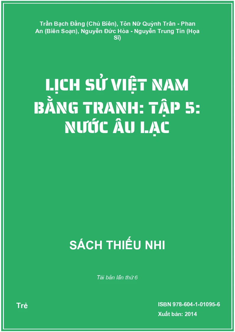 Lịch Sử Việt Nam Bằng Tranh: Tập 5: Nước Âu Lạc