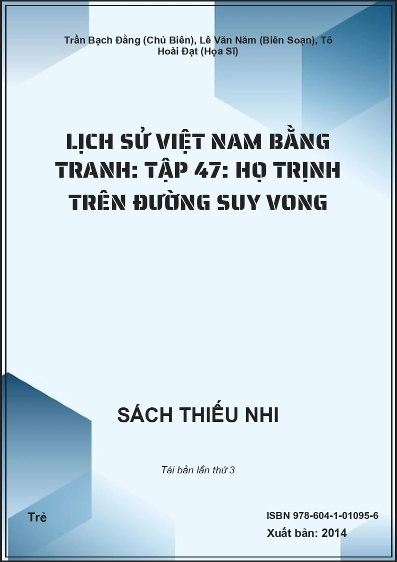 Lịch Sử Việt Nam Bằng Tranh: Tập 47: Họ Trịnh Trên Đường Suy Vong