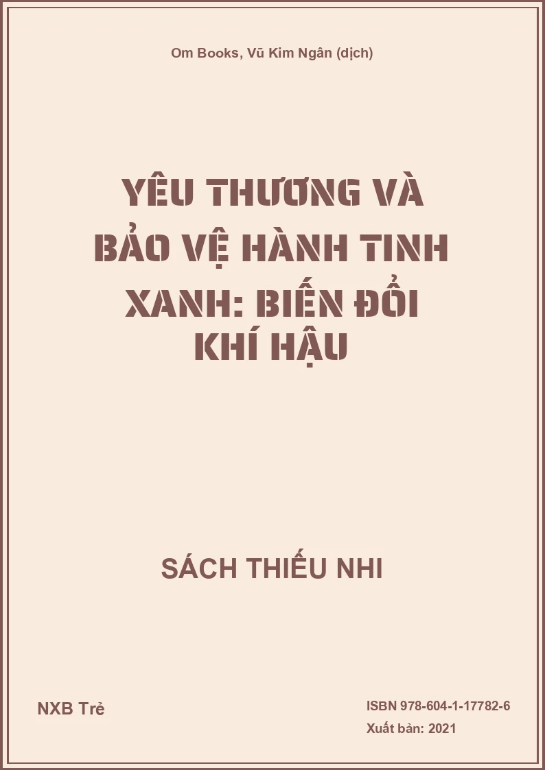 Yêu thương và bảo vệ Hành tinh xanh: Biến đổi khí hậu