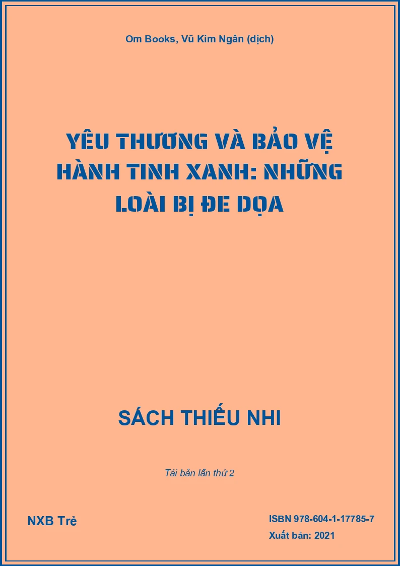 Yêu thương và bảo vệ Hành tinh xanh: Những loài bị đe dọa