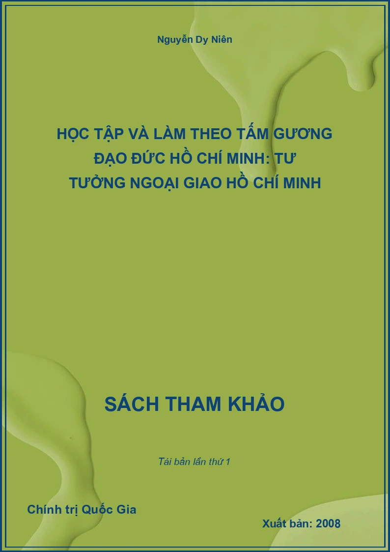 Học Tập Và Làm Theo Tấm Gương Đạo Đức Hồ Chí Minh: Tư Tưởng Ngoại Giao Hồ Chí Minh