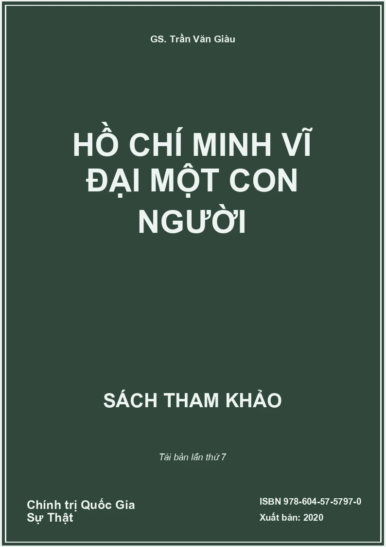 Hồ Chí Minh Vĩ Đại Một Con Người