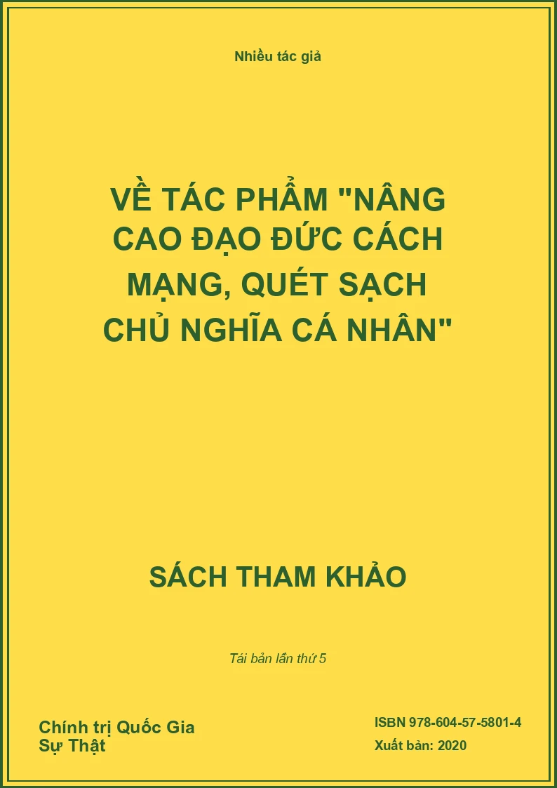 Về Tác Phẩm "Nâng Cao Đạo Đức Cách Mạng, Quét Sạch Chủ Nghĩa Cá Nhân"