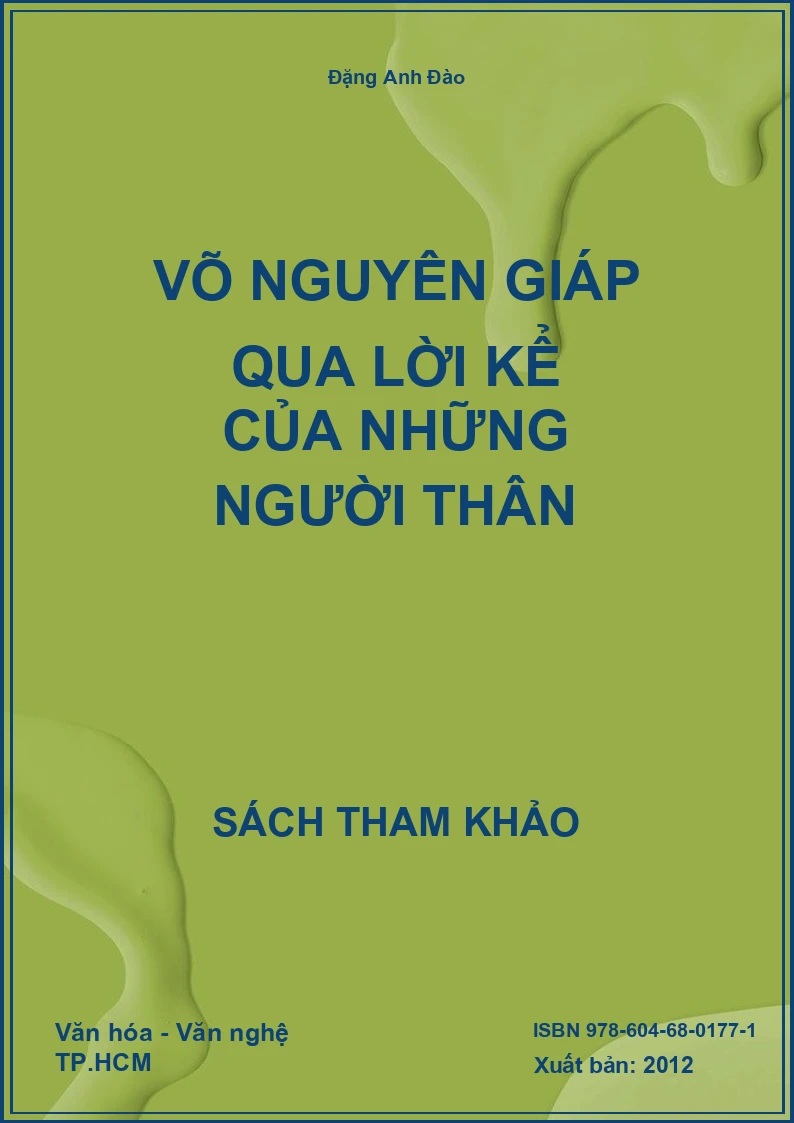 Võ Nguyên Giáp Qua Lời Kể Của Những Người Thân