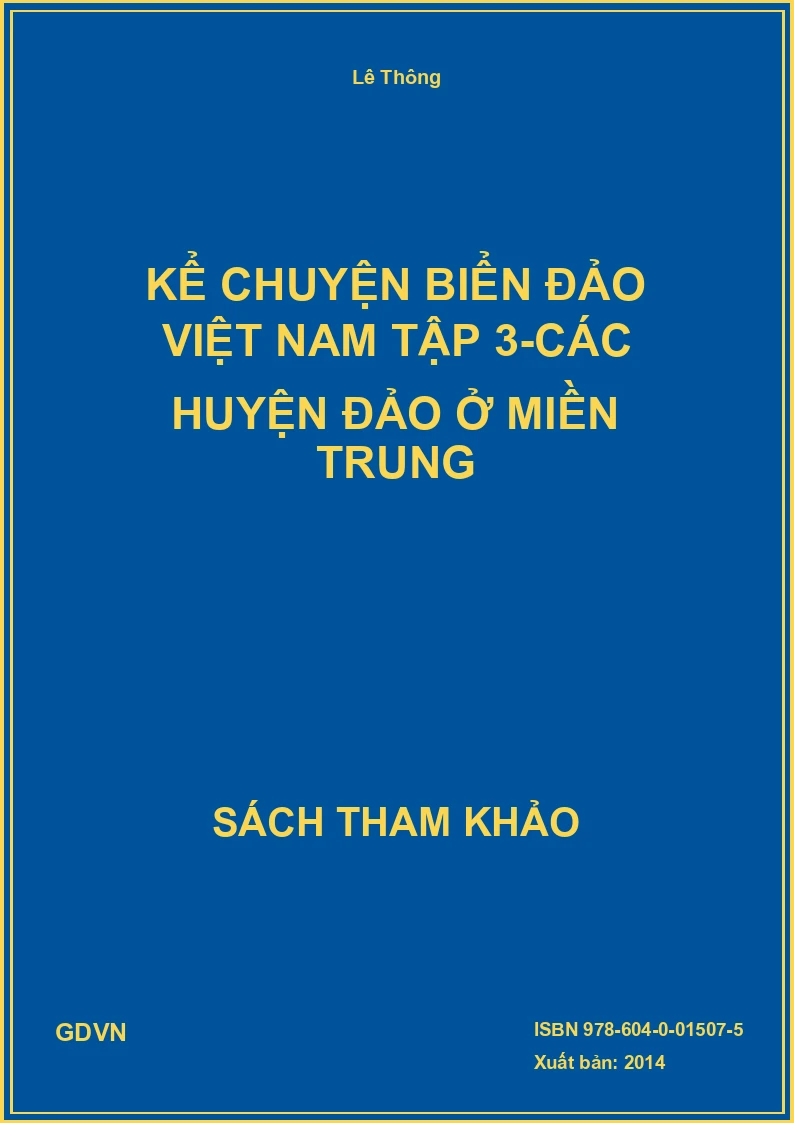 Kể Chuyện Biển Đảo Việt Nam Tập 3-Các Huyện Đảo Ở Miền Trung