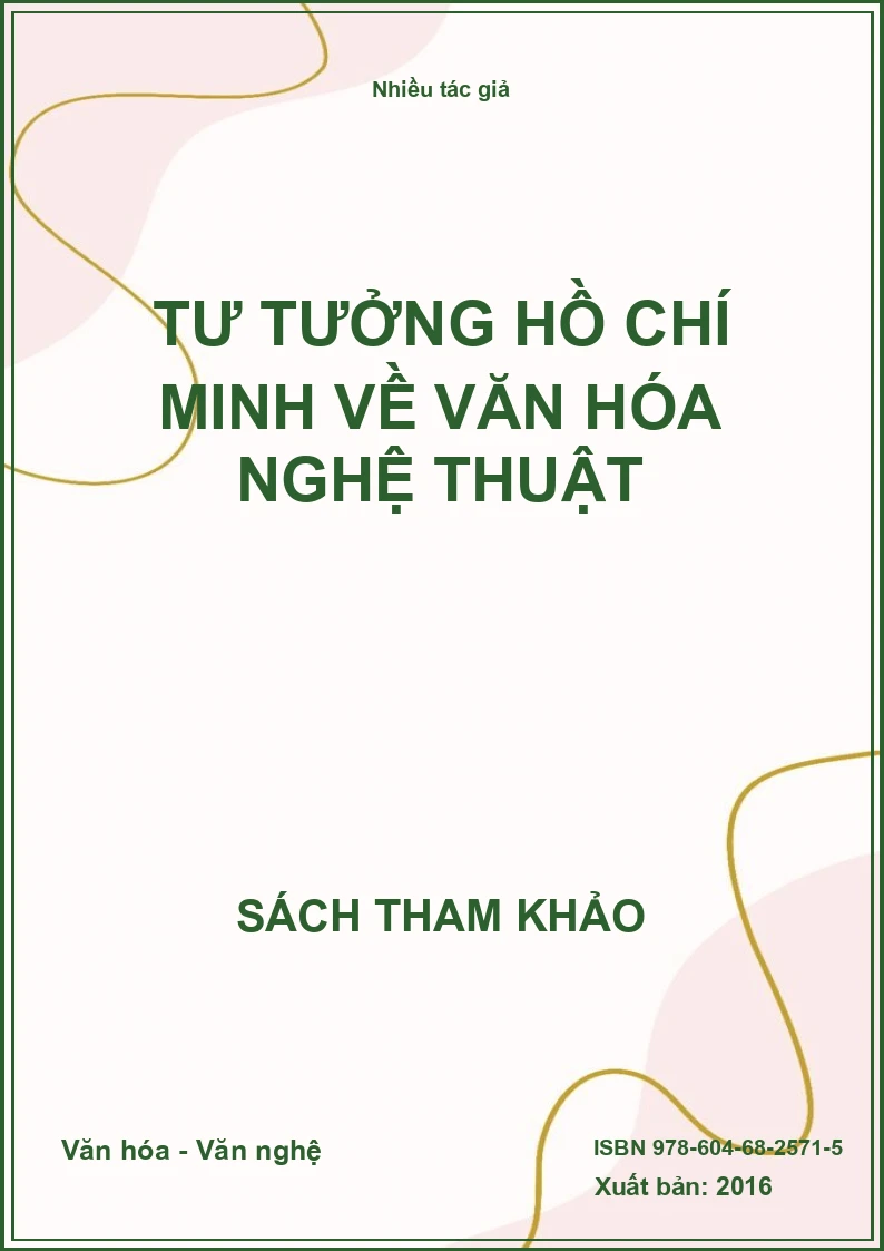 Tư Tưởng Hồ Chí Minh Về Văn Hóa Nghệ Thuật