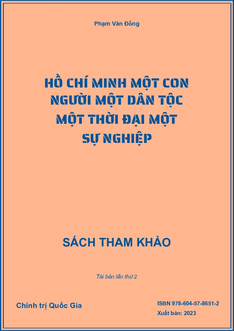 Hồ Chí Minh Một Con Người Một Dân Tộc Một Thời Đại Một Sự Nghiệp